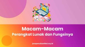 9 Macam Macam Perangkat Lunak dan Fungsinya